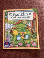 “Franklin mówi “kocham Cię” Paulette Bourgeois, Brenda Clark