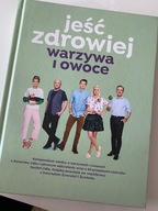 Kuchnia Lidla Jeść zdrowiej warzywa i owoce Kuchnia lidla