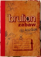 Brulion zabaw dla każdego