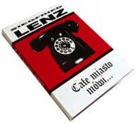 CAŁE MIASTO MÓWI Siegfried Lenz