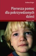 Pierwsza pomoc dla pokrzywdzonych dzieci Andreas Kruger UNIKAT