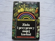 ZIOŁA I PRZYPRAWY MOJEJ KUCHNI