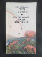 Pieśń o Ukrainie - wydanie DWUJĘZYCZNE - пісня про україну - Łobodowski