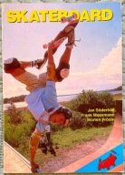 Skateboard - Frank Messmann, Jan Soderhall, Morten Frodin