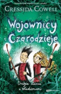Wojownicy i Czarodzieje. Drugie starcie z Wiedźmami Cressida Cowell