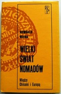 WIELKI ŚWIAT NOMADÓW ROMUALD WOJNA wydanie I