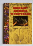 Szukajmy szczęścia w przyrodzie, Poradnik jak żyć zdrowo, Klimuszko