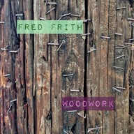 Fred Frith Woodwork CD