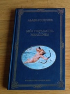 Alain-Fournier Mój Przyjaciel Meaulnes Złota Seria
