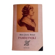 Marie-Jeanne Roland. Pamiętniki. Czytelnik, 1976 r. Wydanie I.