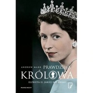 Prawdziwa Królowa Elżbieta II jakiej nie znamy biografia ksiazka