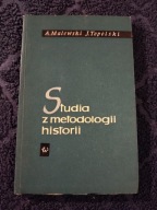 A. Malewski J. Topolski Studia z metodologii historii