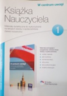 W CENTRUM UWAGI 1 książka nauczyciela sprawdziany wos liceum Nowa Era testy
