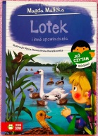 Lotek i inne opowiadania. Już czytam sylabami! - Magda Malicka