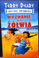 GRECKIE opowieści - Wyzwanie dla ZÓŁWIA, Terry DEARY (i. Helen FLOOK) 2008
