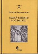 Dzień chrztu i co dalej ; jak nowa