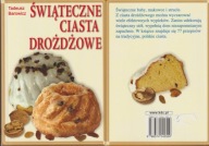 ŚWIĄTECZNE CIASTA DROŻDŻOWE Tadeusz Barowicz