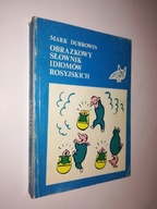 OBRAZKOWY SLOWNIK IDIOMOW ROSYJSKICH - Dubrowin