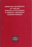 Inwentarz materiałów do dziejów kościoła katolickiego w Mińskich ; jak nowa
