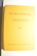 Prawo Cywilne z orzecznictwem literaturą z przepisami związkowymi tom II