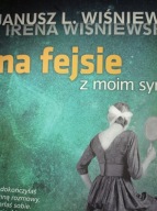 Na fejsie z moim synem Wiśniewska Wiśniewski
