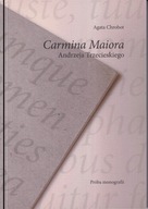 Carmina Maiora Andrzeja Trzecieskiego ; jak nowa