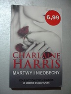 Martwy i nieobecny. Charlaine Harris