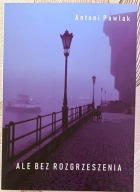 Ale bez rozgrzeszenia - Antoni Pawlak