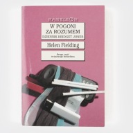 W pogoni za rozumem. Helen Fielding