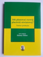 Jak planować rozwój placówki oświatowej , ELSNER