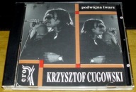 K. CUGOWSKI & CROSS- Podwójna Twarz (1993,TA Music)