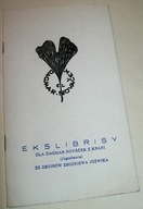 EKSLIBRISY DLA DAGMAR NOVACEK Z KRANI ZE ZBIORÓW ZBIGNIEWA JÓŹWIKA, WYSTAWA