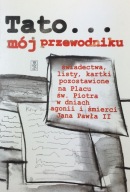 Tato... mój przewodniku / Outlet oprac. ks. dr Paweł Ptasznik