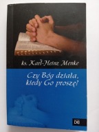 Czy Bóg działa, kiedy Go proszę? ks. Karl-Heinz Menke