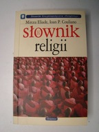 SŁOWNIK RELIGII - Joan P. Coulano, Mircea Eliade