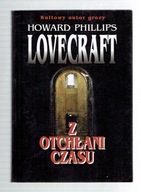 Howard Phillips Lovecraft - Z OTCHŁANI CZASU