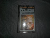 Pra-Jezus Buddyjskie źródła chrześcijaństwa - Elmar R. Gruber, Kersten