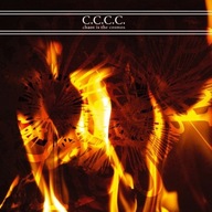 C.C.C.C. – Chaos Is The Cosmos CD