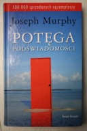 Potęga podświadomości Joseph Murphy