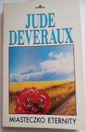 KSIĄŻKA "Miasteczko Eternity" Jude Deveraux ROMANS