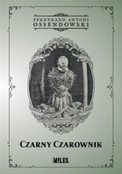 Czarny Czarownik Ferdynand Antoni Ossendowski