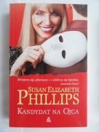 KANDYDAT NA OJCA Susan Elizabeth Phillips nowa