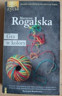 Gra w kolory Marzena Rogalska