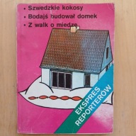 Ekspres reporterów - Szwedzkie kokosy Bodajś budował domek Z walk o miedzę