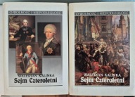 Sejm Czteroletni Walerian Kalinka UNIKAT!!!