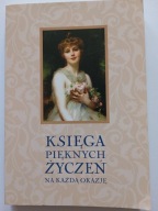 Księga pięknych życzeń na każdą okazję Barbara i Adam Podgórscy NOWA