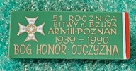 ODZNAKA 51 ROCZNICA BITWY N. BZURĄ ARMII POZNAŃ 1939-90 BÓG HONOR OJCZYZNA