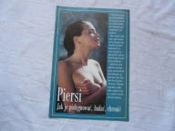 PIERSI JAK JE PIELĘGNOWAĆ BADAĆ CHRONIĆ