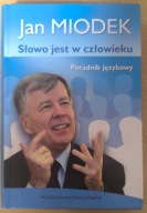 Słowo jest w człowieku Jan Miodek