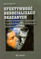 Efektywność resocjalizacji skazanych ksiazka